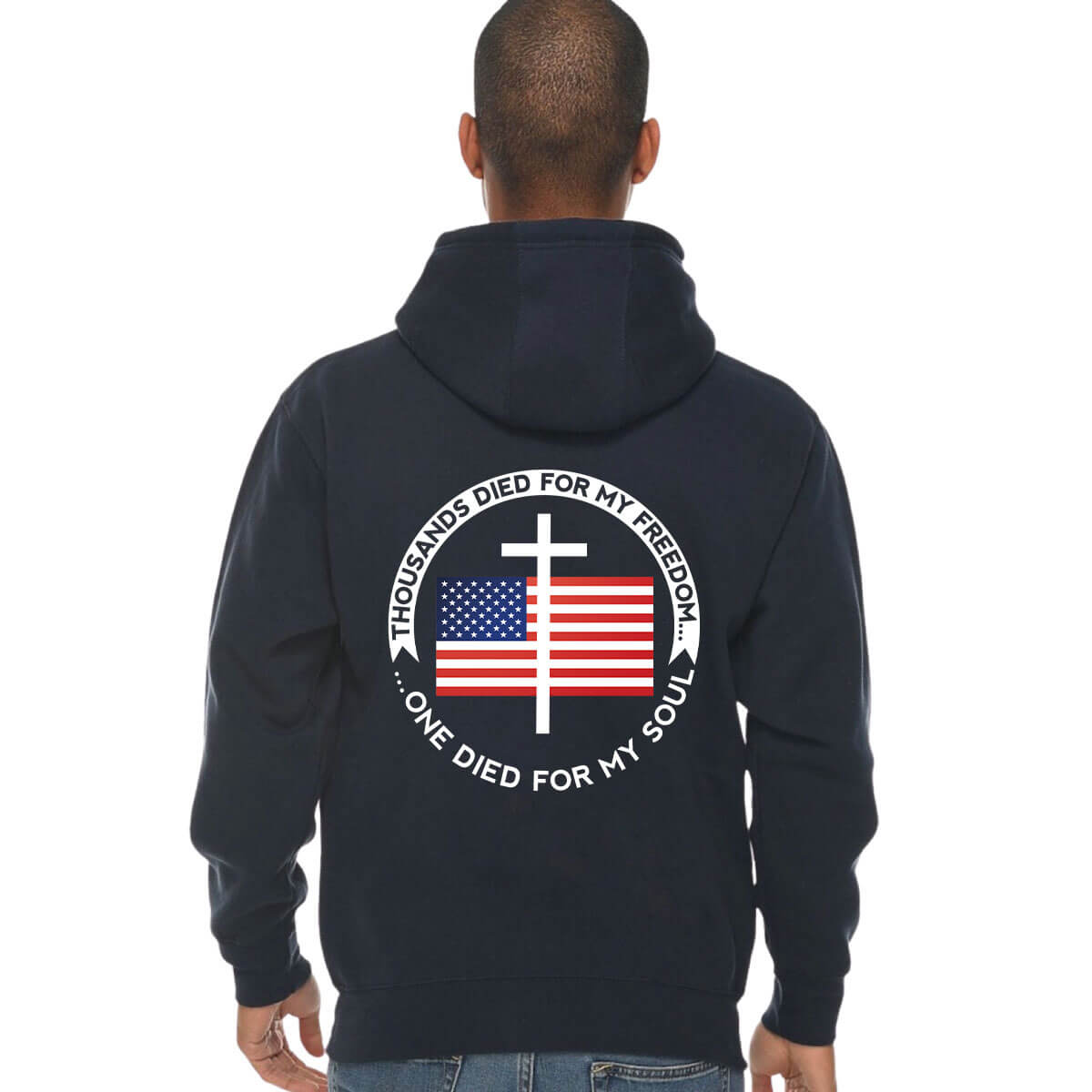 Thousands Died For My Freedom One Died For My Soul Men's Full Zip Sweatshirt Hoodie