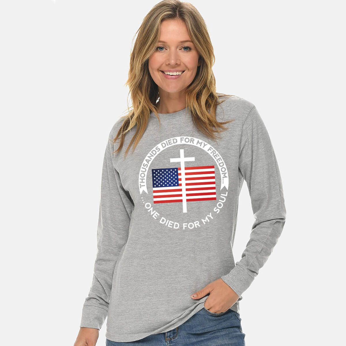 Thousands Died For My Freedom One Died For My Soul Long Sleeve T Shirt