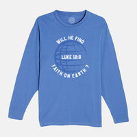 Thumbnail for Will He Find Find Faith On Earth? Long Sleeve T Shirt