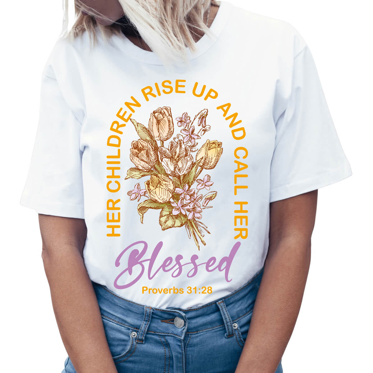 Her Children Rise Up And Call Her Blessed T-Shirt