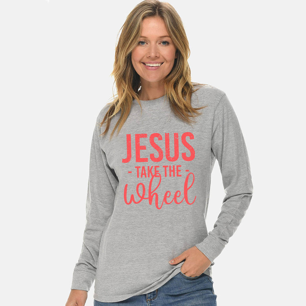 Jesus Take The Wheel Unisex Long Sleeve T Shirt