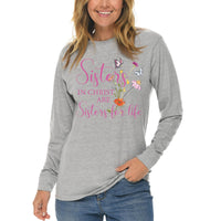 Thumbnail for Sisters In Christ Are Sisters For Life Long Sleeve T Shirt