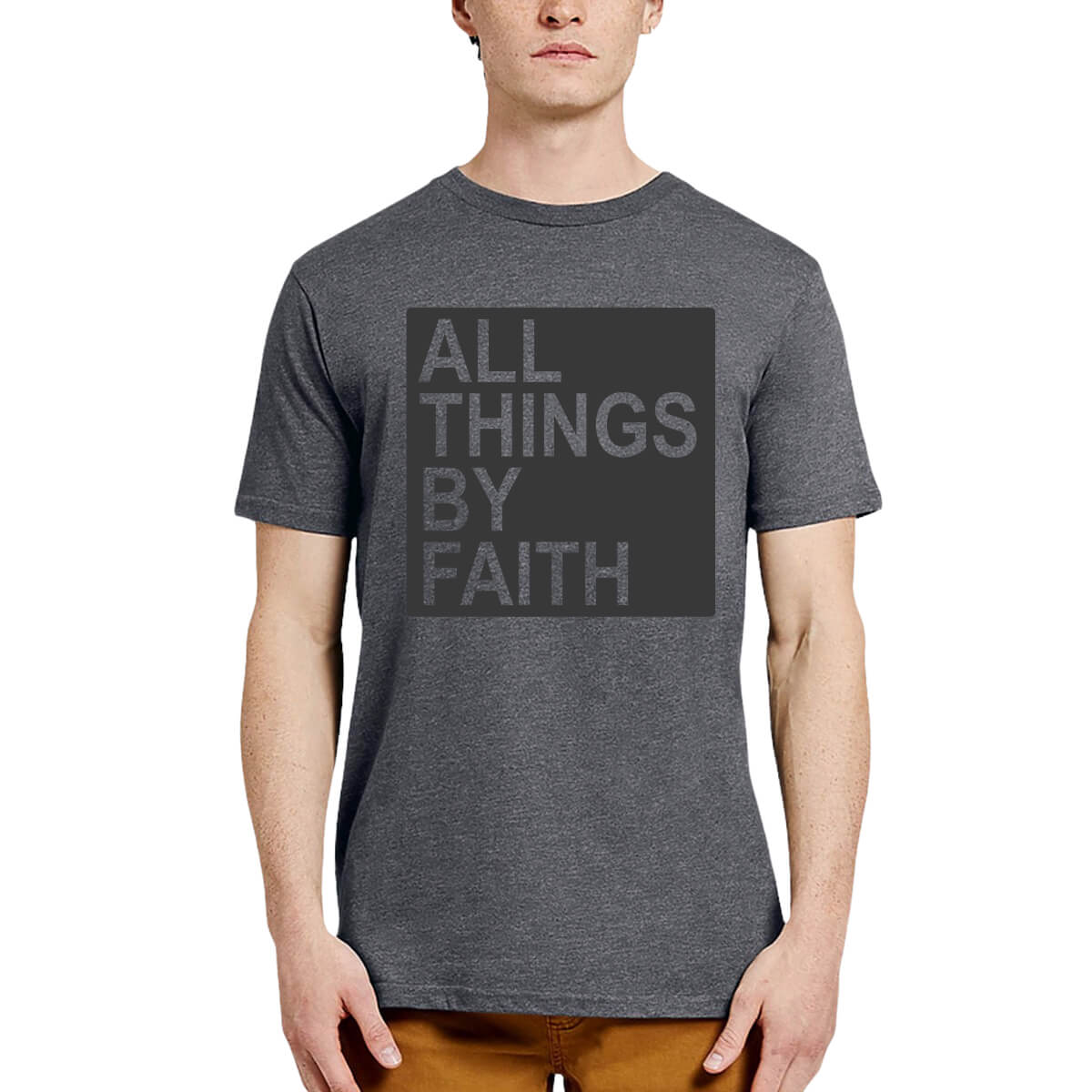 All Things By Faith Men's T-Shirt
