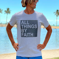 Thumbnail for All Things By Faith Men's T-Shirt