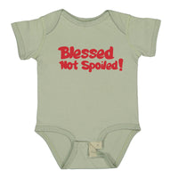 Thumbnail for Blessed Not Spoiled Infant Bodysuit Onesie