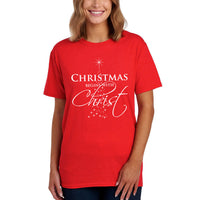 Thumbnail for Christmas Begins With Christ T-Shirt