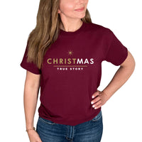 Thumbnail for Christmas True Story T-Shirt
