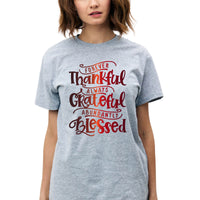 Thumbnail for Forever Thankful Always Grateful Abundantly Blessed T Shirt