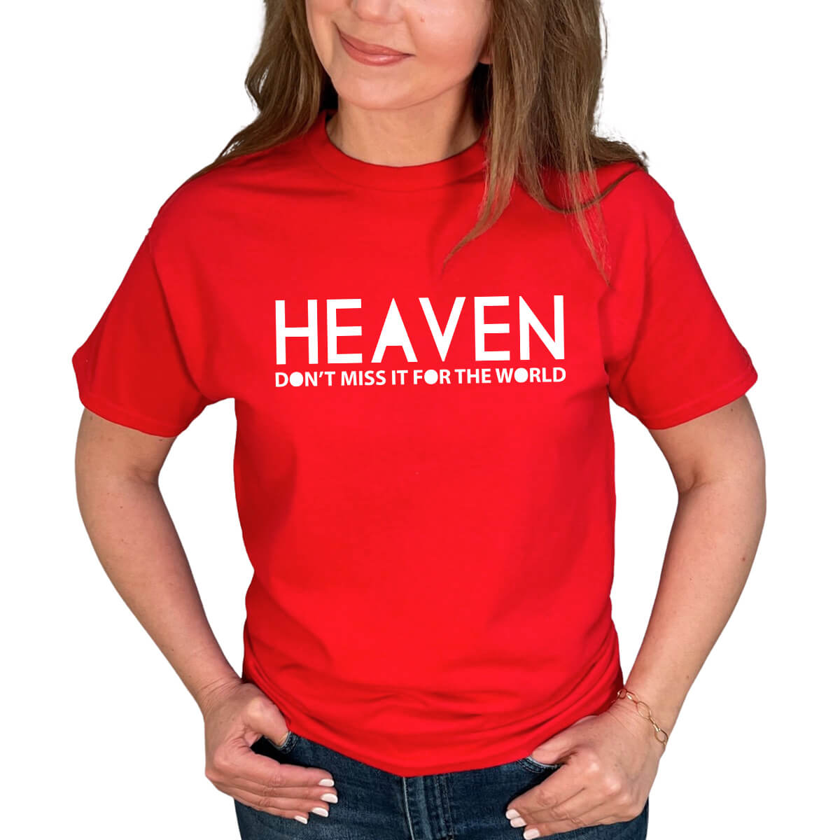Heaven, Don't Miss It For The World T-Shirt