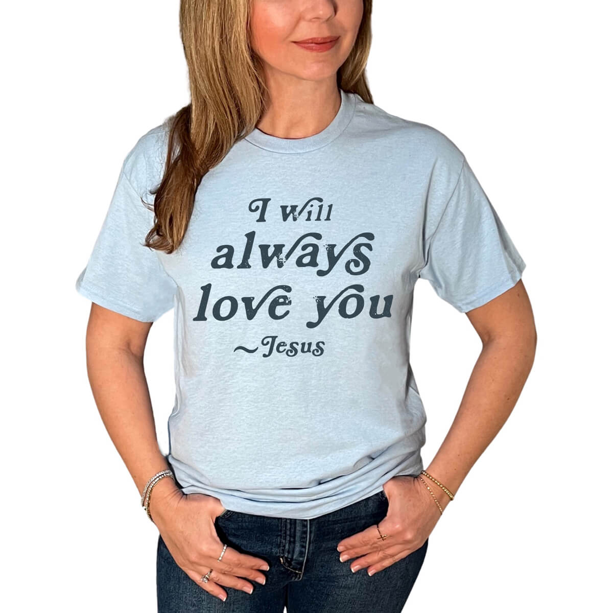 I Will Always Love You T-Shirt