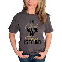 Thumbnail for In Christ Alone My Hope Is Found T-Shirt
