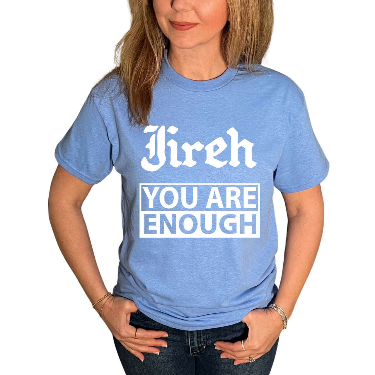 Jireh You Are Enough T-Shirt