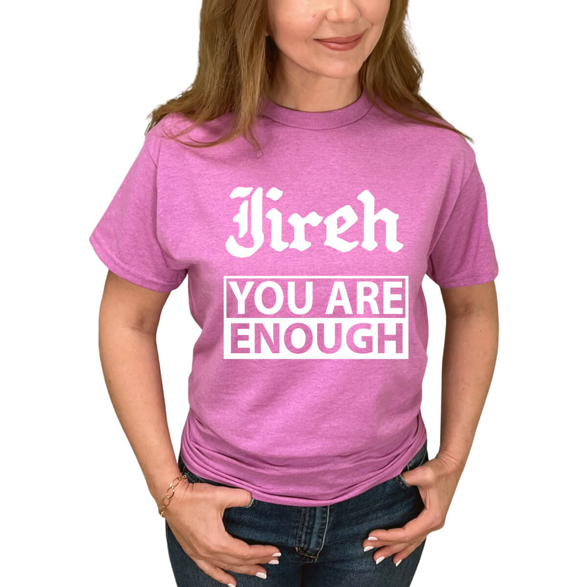 Jireh You Are Enough T-Shirt