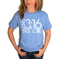 Thumbnail for John 3:16 True Love T-Shirt