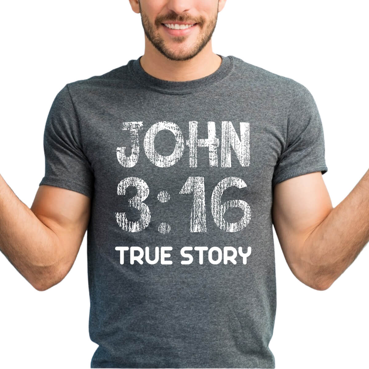 John 3:16 True Story Men's T-Shirt