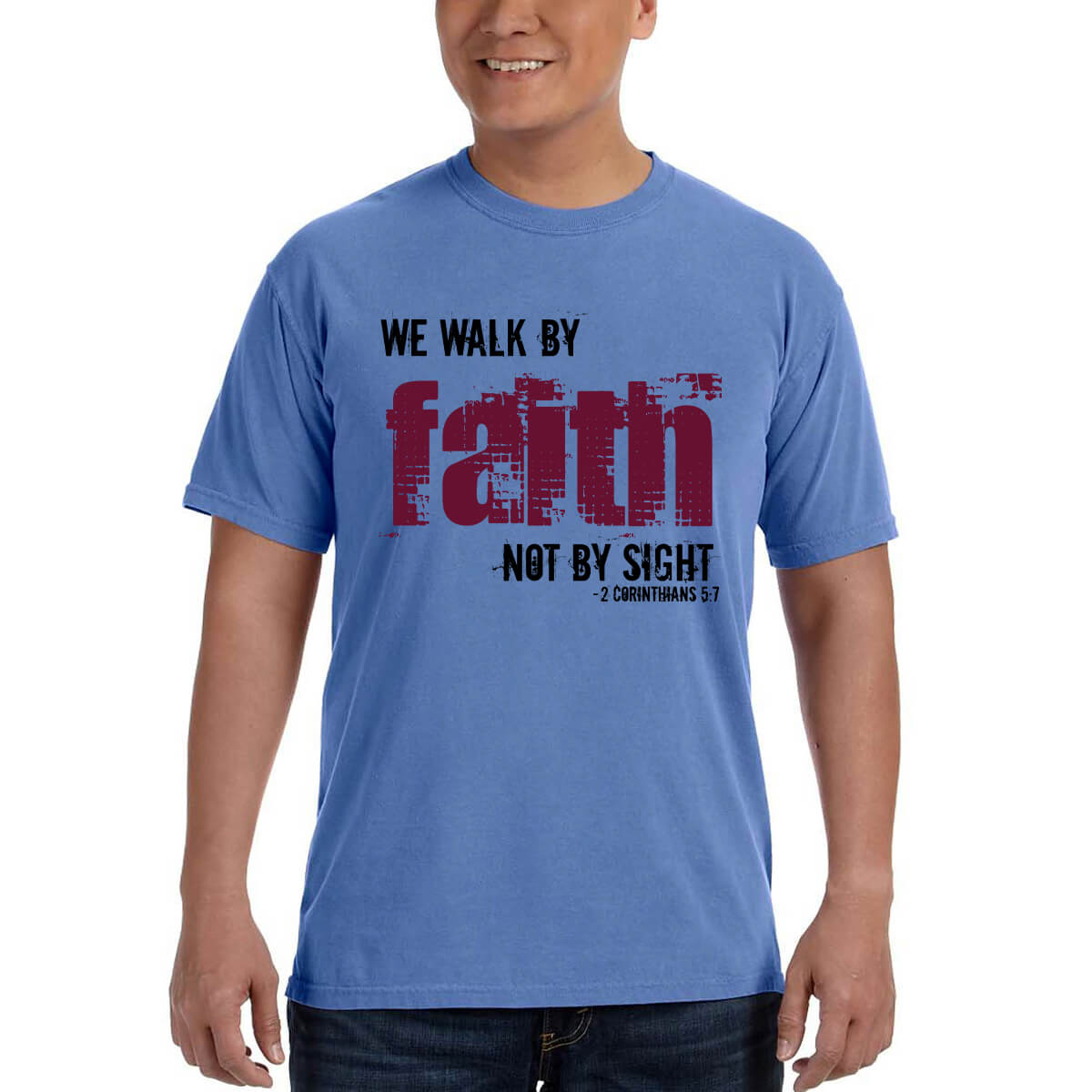 We Walk By Faith Not By Sight Men's T-Shirt
