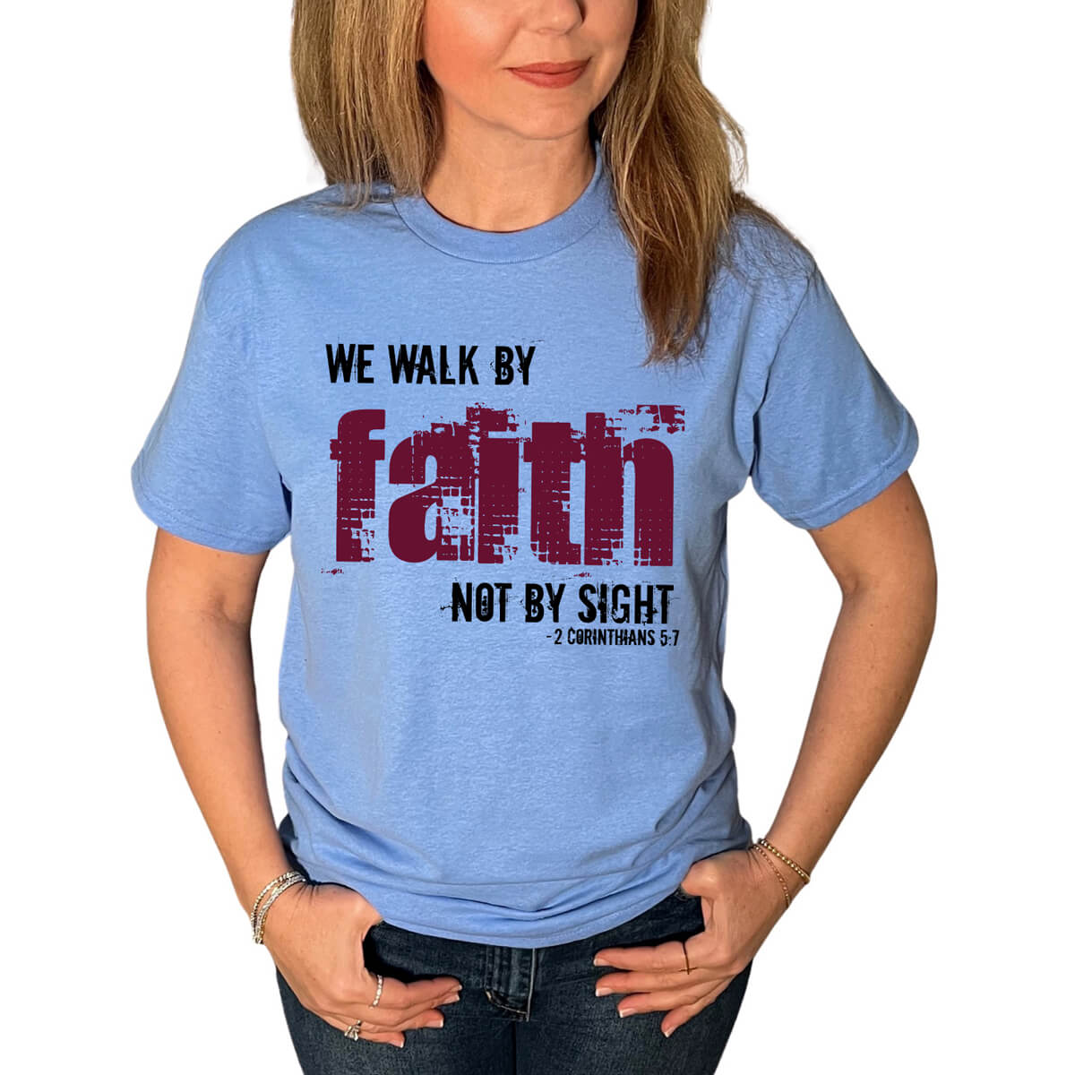 We Walk By Faith Not By Sight T-Shirt