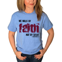 Thumbnail for We Walk By Faith Not By Sight T-Shirt