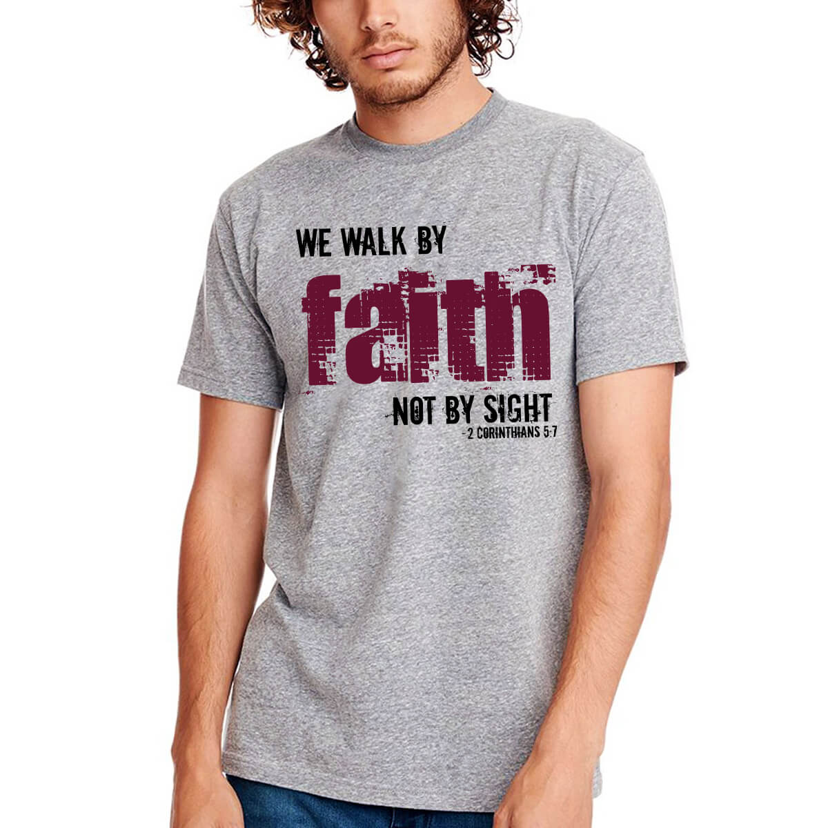 We Walk By Faith Not By Sight Men's T-Shirt