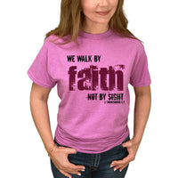Thumbnail for We Walk By Faith Not By Sight T-Shirt