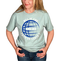 Thumbnail for Will He Find Faith On Earth? T-Shirt