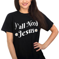 Thumbnail for Y'all Need Jesus T-Shirt