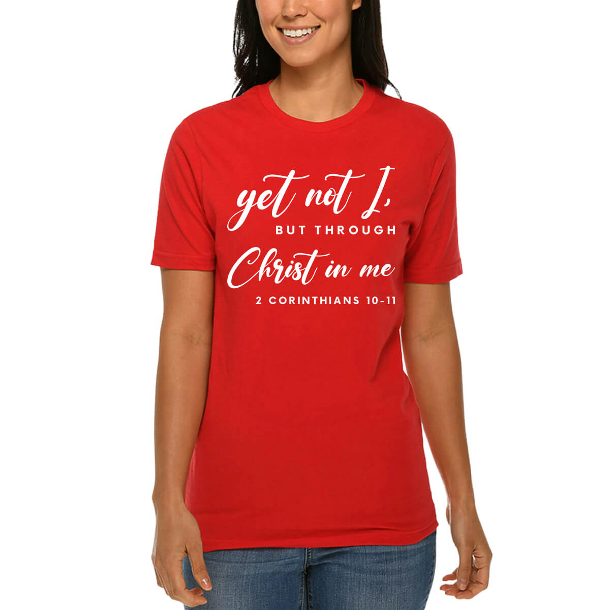 Yet Not I, But Through Christ In Me T-Shirt