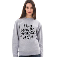 Thumbnail for I Have Seen The Goodness Of God Crewneck Sweatshirt