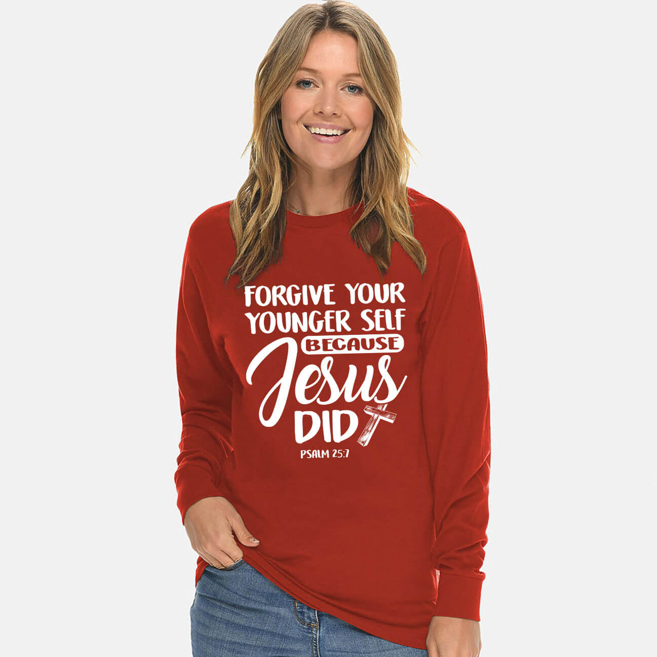 Forgive Your Younger Self Because Jesus Did Long Sleeve T Shirt