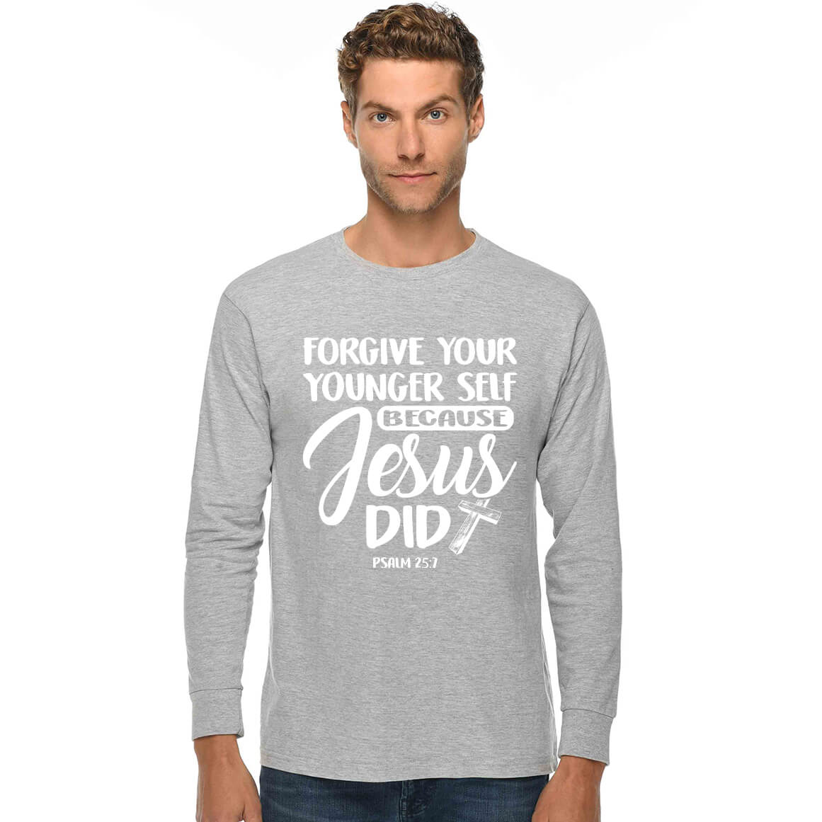 Forgive Your Younger Self Because Jesus Did Men's Long Sleeve T Shirt