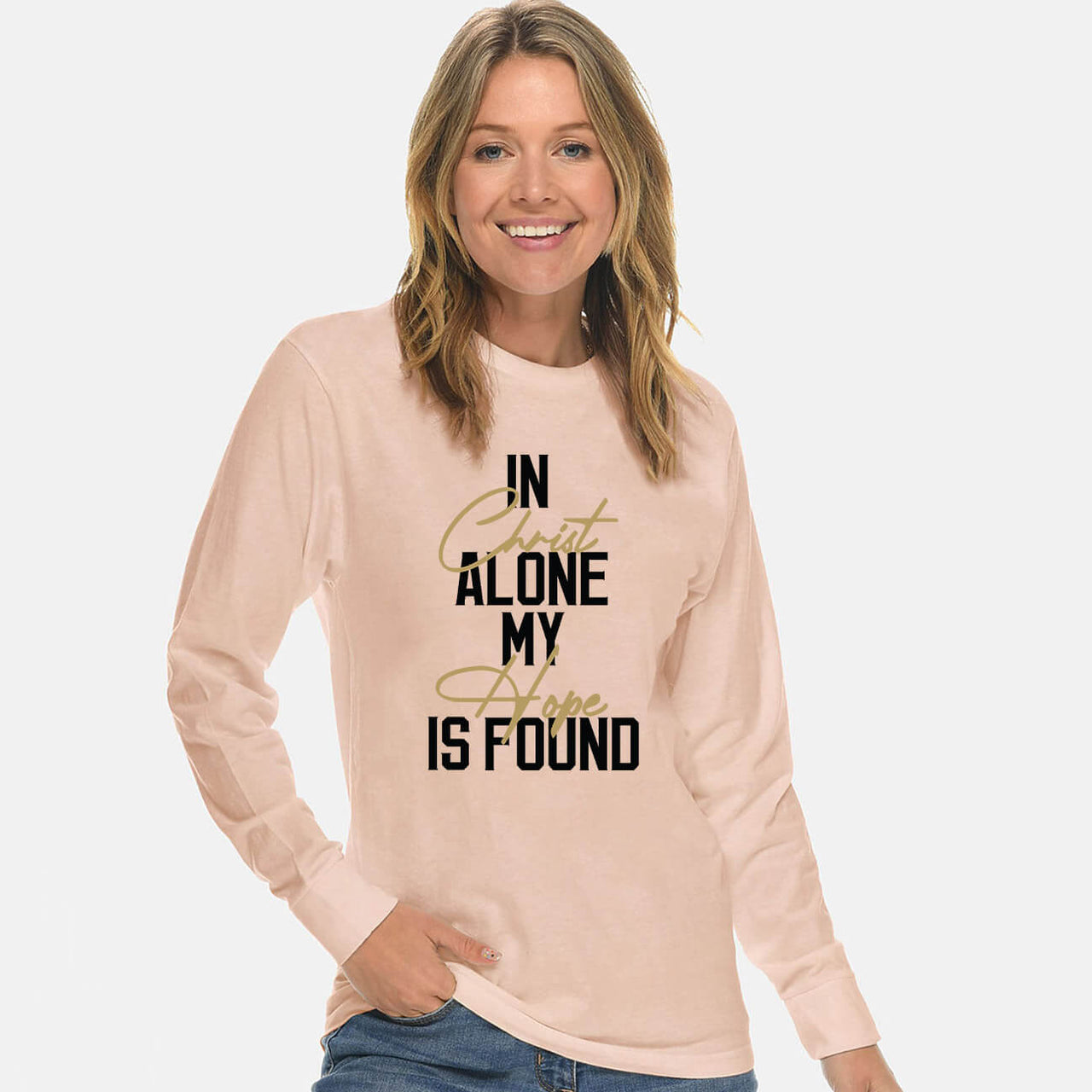In Christ Alone My Hope Is Found Unisex Long Sleeve T Shirt