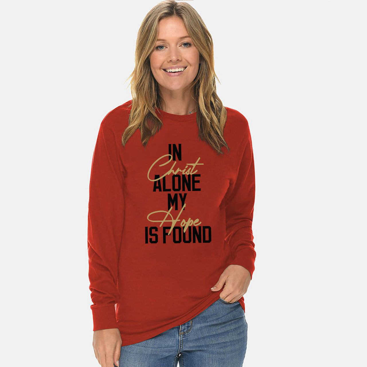In Christ Alone My Hope Is Found Unisex Long Sleeve T Shirt
