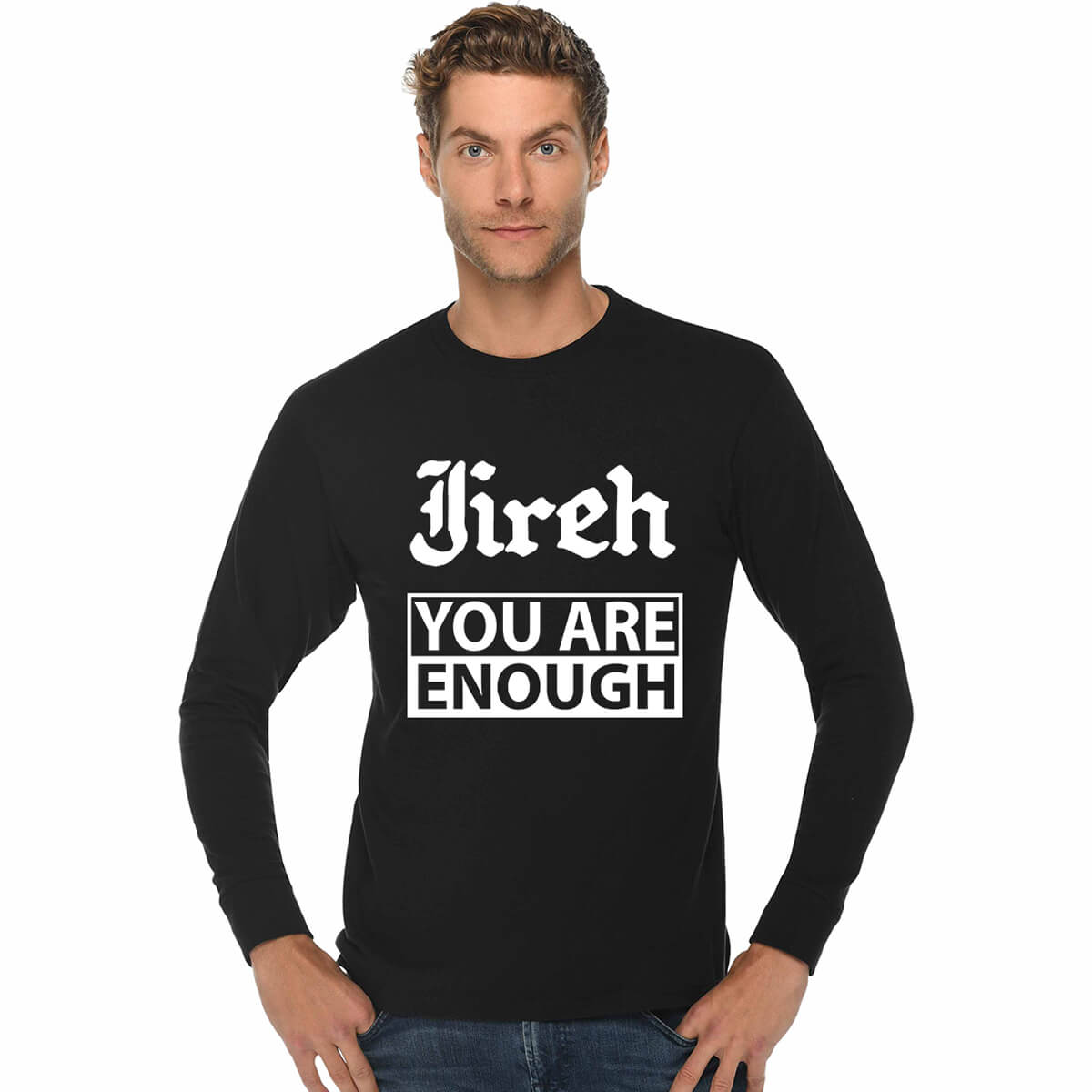 Jireh You Are Enough Men's Long Sleeve T Shirt