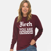 Thumbnail for Jireh You Are Enough Unisex Long Sleeve T Shirt