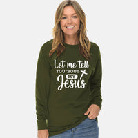Thumbnail for Let Me Tell You Bout My Jesus Unisex Long Sleeve T Shirt