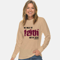 Thumbnail for We Walk By Faith Not By Sight Long Sleeve T Shirt