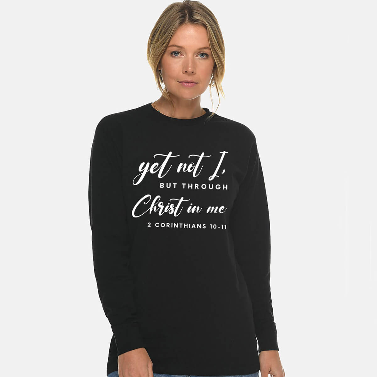 Yet Not I, But Through Christ In Me Unisex Long Sleeve T Shirt
