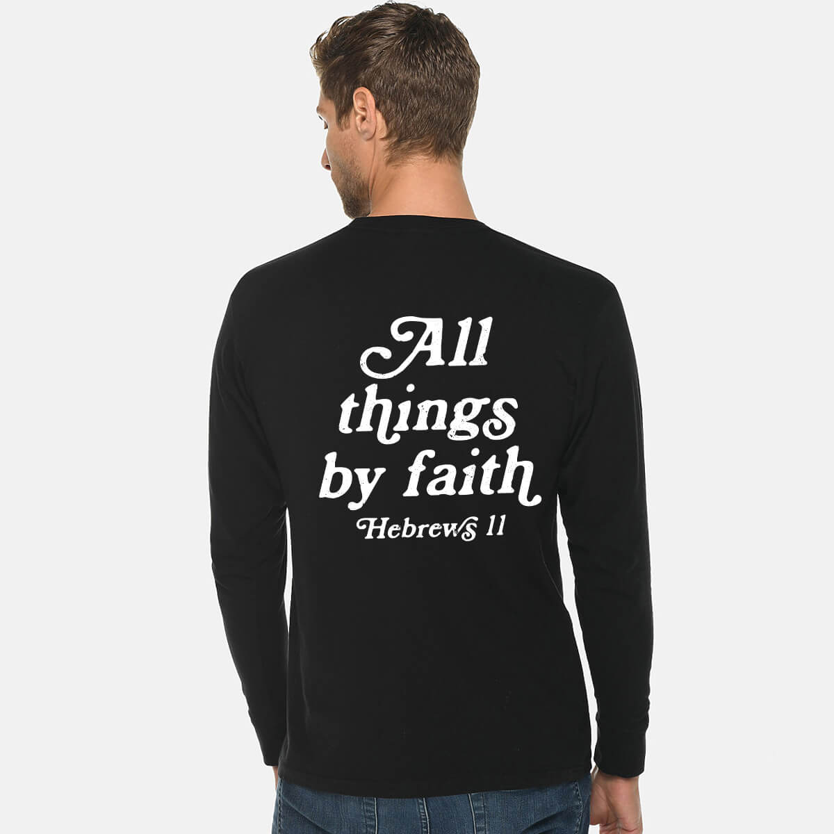 All Things By Faith Men's Long Sleeve Front/Back T Shirt