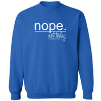Thumbnail for Nope Not Today Crewneck Sweatshirt