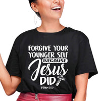 Thumbnail for Forgive Your Younger Self Because Jesus Did T-Shirt