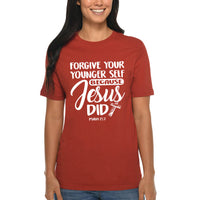Thumbnail for Forgive Your Younger Self Because Jesus Did T-Shirt