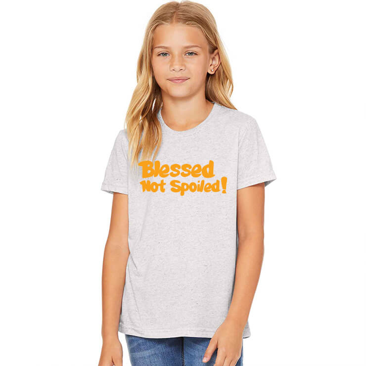 Blessed Not Spoiled Youth T Shirt