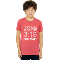 Thumbnail for John 3:16 True Story Youth T Shirt