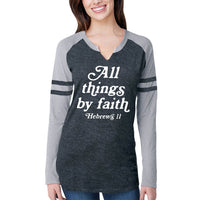 Thumbnail for All Things By Faith Hebrews 11 Women's V Neck Long Sleeve Baseball
