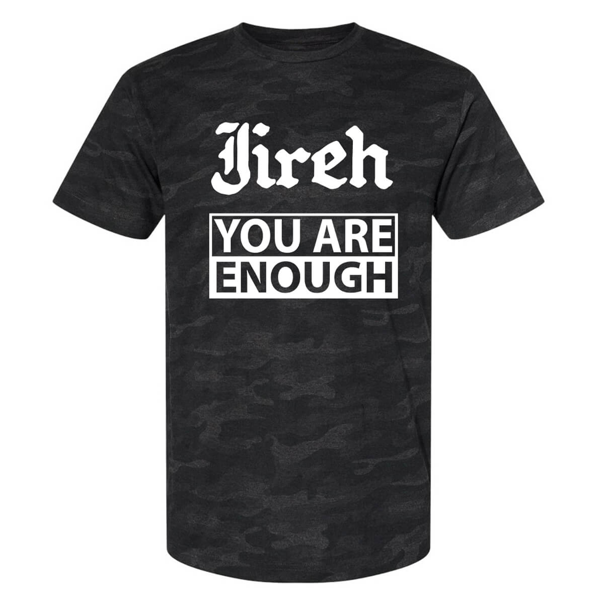 Jireh You Are Enough Men's Camo T-Shirt