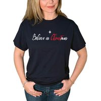 Thumbnail for Believe In Christmas T-Shirt