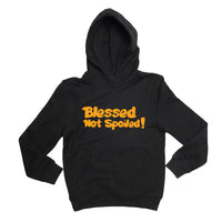 Thumbnail for Blessed Not Spoiled Youth Sweatshirt Hoodie