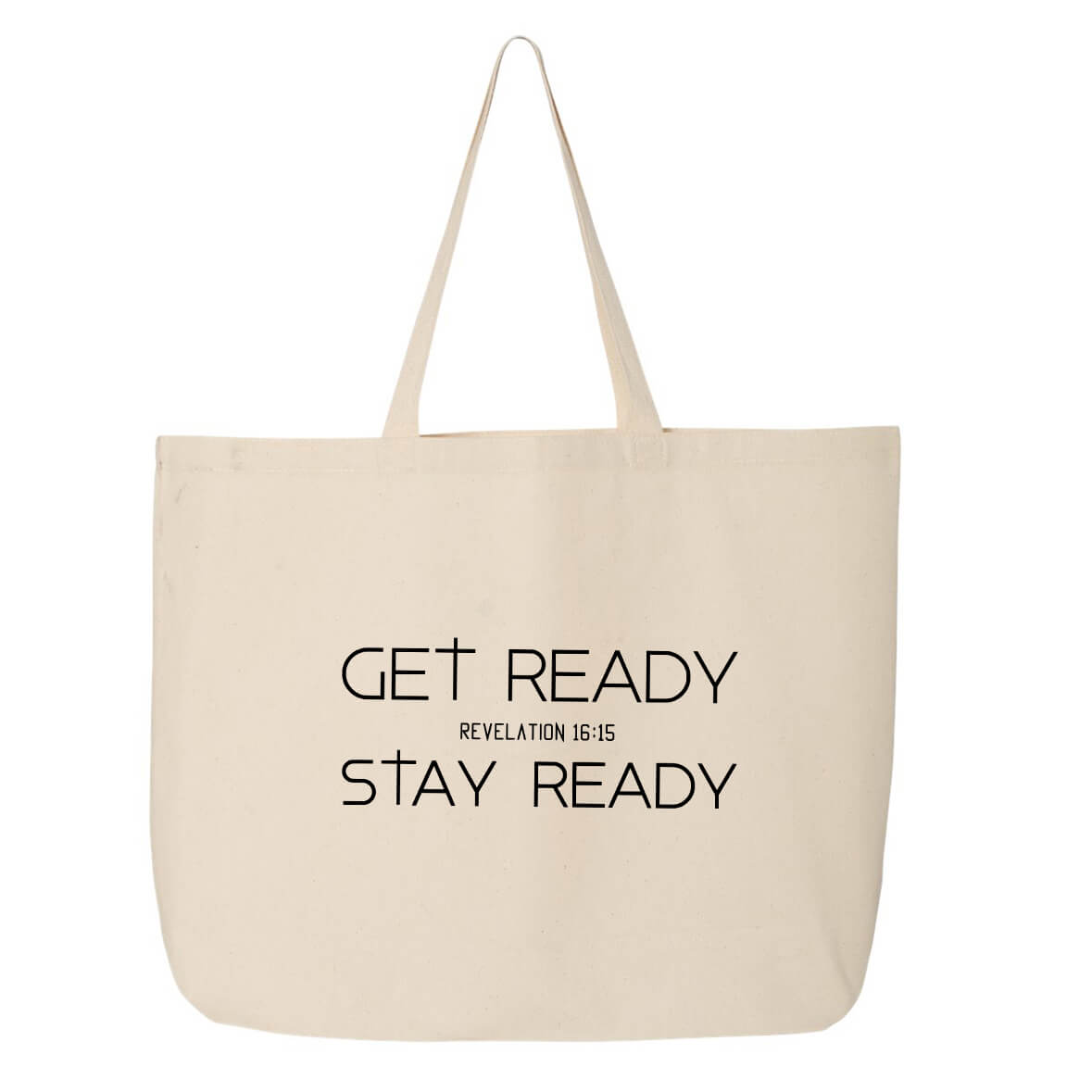Get Ready Stay Ready Jumbo Tote Canvas Bag