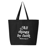 Thumbnail for All Things By Faith Hebrews 11 Jumbo Tote Canvas Bag