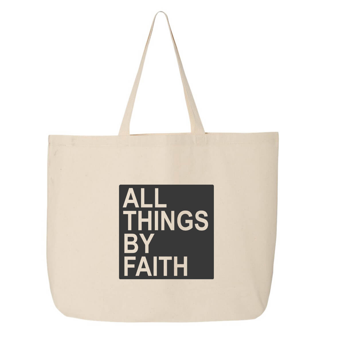 All Things By Faith Jumbo Tote Canvas Bag